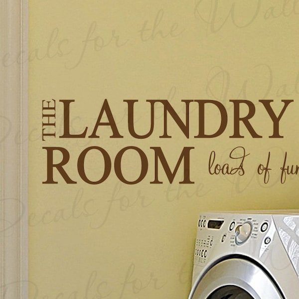 The Laundry Room Loads Fun Funny Cleaning Clothes Room Mom Mother Vinyl Sticker Wall Decal Quote Lettering Decor Saying Decoration LA18