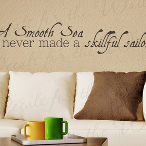 Smooth Sea Never Made Skillful Sailor Office Boy Room Inspirational Motivational Wall Decal Lettering Art Vinyl Quote Sticker Décor A03