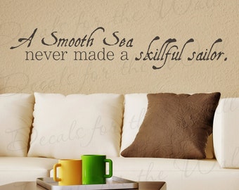 Smooth Sea Never Made Skillful Sailor Office Boy Room Inspirational Motivational Wall Decal Lettering Art Vinyl Quote Sticker Décor A03