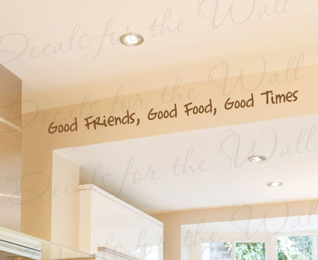 Good Friend Food Times Friendship Kitchen Quote Lettering Decor Sticker ...