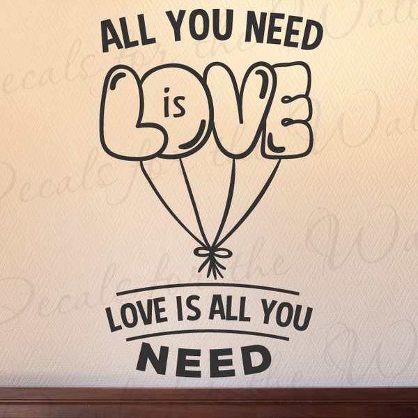 All You Need is Love Wall Decal Etsy