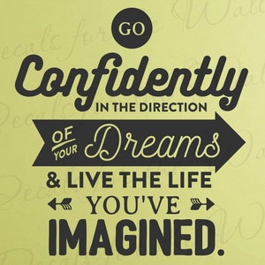 Ir confiadamente en la dirección de tus sueños y vivir que el Youve vida imaginada - oficina motivación inspiracional - pared calcomanía carta A23B