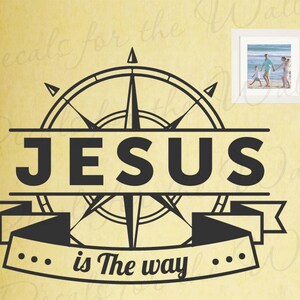 Jesus Is The Way Salvation Prayer Confidence Inspirational God Bible Verse Jesus Scripture Religious Christian Wall Decal Vinyl Art T27