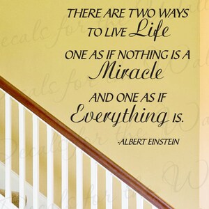 Albert Einstein There are Two Ways Live Life Inspirational Motivational Wall Lettering Decal Sticker Decor Vinyl Quote Art Decoration IN65