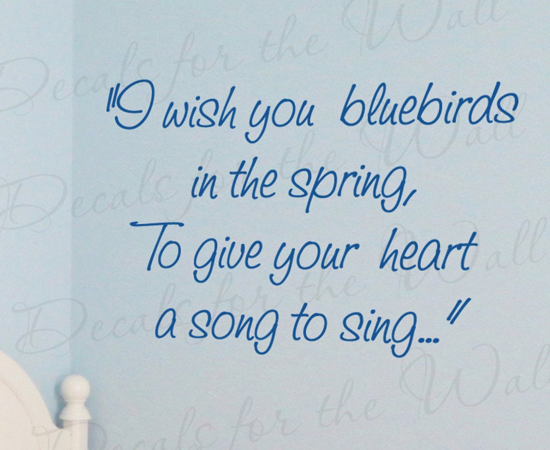 I Wish You Bluebirds Spring Give Your Heart Song Sing Inspirational