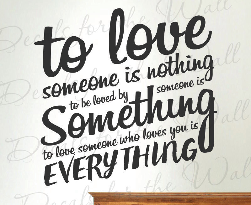 Décal Sticker Mural Citation "To Love Someone..." - Vinyle Décoratif - Réf. L71B RexburgVinyl