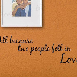 All Because Two People Fell Love Bedroom Family Marriage Wedding Vinyl Lettering Decoration Quote Wall Decal Saying Sticker Art Decor L04