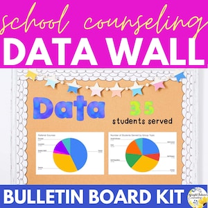 May include: A school counseling data wall bulletin board kit featuring a tan cork background with a white scalloped border and a star garland. The display includes the text Data, 35 students served, and two pie charts showing referral sources.