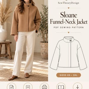 May include: A PDF sewing pattern for the Sloane Funnel-Neck Jacket, featuring a tan jacket with a high collar and button closure, white trousers, and a technical line drawing of the jacket with text indicating sizes XS to 3XL.