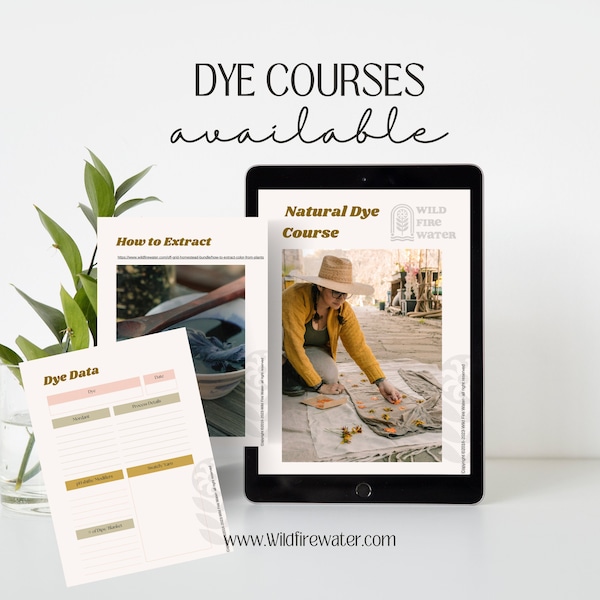 Natural Dye Course + 9 Lessons Beginner, Intermediate and Advanced + How to DIY Botanical, plant, vegetable dye + Dye Flowers Free templates