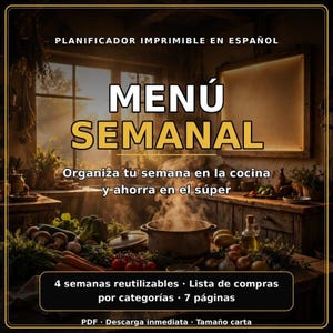 May include: A printable weekly menu planner featuring the text PLANIFICADOR IMPRIMIBLE EN ESPAÑOL, MENÚ SEMANAL, and Organiza tu semana en la cocina y ahorra en el súper. The design includes a kitchen scene with fresh vegetables and a steaming pot.