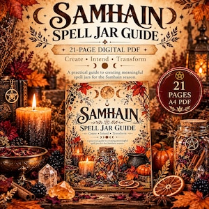 May include: A 21-page digital PDF guide titled Samhain Spell Jar Guide, featuring autumn-themed illustrations of leaves, pumpkins, candles, and spell jars. The cover displays the text Create, Intend, Transform and a practical guide description.