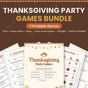 May include: A Thanksgiving party games bundle featuring seven printable activities including trivia, survey, bingo, quick answer, left right, and would you rather games. The documents display autumn-themed graphics like leaves and pumpkins.