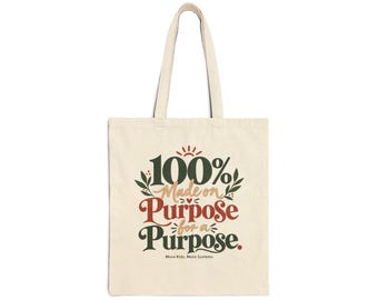 100% Made on Purpose tote bag | Inspirational Typography Canvas Tote