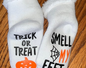 Halloween Socks-  Baby Clothes-  Trick or Treat Smell My Feet-  Baby Shower Gift -Infants Halloween- Baby Halloween Socks - Trick or Treat