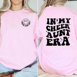 In My Cheer Aunt Era, Cheer Aunt Shirt,  Family Cheer, Cheer Sweatshirt Competition Shirt, Trendy Girls Cheer Team