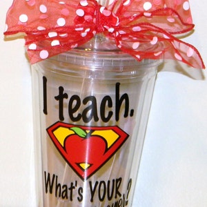 Personalized Teacher Tumbler: &quot;I Teach. What&#39;s Your Superpower?&quot; - 16 oz