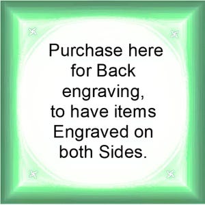 Only Back engraving listing for items that can be both sides engraved
