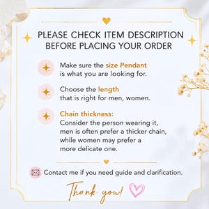 May include: A white informational card with gold borders and floral accents. The text reads: PLEASE CHECK ITEM DESCRIPTION BEFORE PLACING YOUR ORDER. It includes bullet points about pendant size, chain length, and chain thickness, plus a contact note.