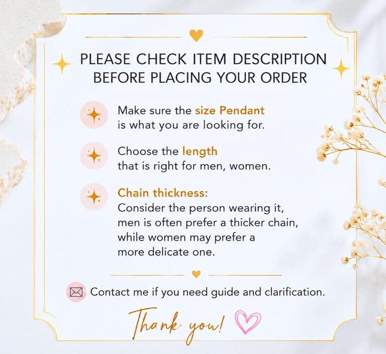 May include: A white informational card with gold borders and floral accents. The text reads: PLEASE CHECK ITEM DESCRIPTION BEFORE PLACING YOUR ORDER. It includes bullet points about pendant size, chain length, and chain thickness, plus a contact note.