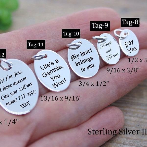 Sterling silver Medical alert Laser engraved Customized Tags. Customized Oval engraved, Customized Circle engraved. Chain no Included