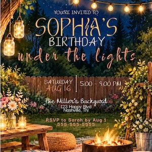 Könnte beinhalten: Eine Geburtstagseinladungskarte mit einer nächtlichen Gartenkulisse, Lichterketten, Einmachglas-Laternen, einer Feuerstelle, Holzmöbeln und Blumenarrangements. Der Text lautet: YOU'RE INVITED TO SOPHIA'S BIRTHDAY under the lights, SATURDAY AUG 16, 5:00 - 9:00 PM, The Miller's Backyard, 123 Happy Blvd, Nashville, TN, RSVP to Sarah by Aug 1, 555-555-5555.