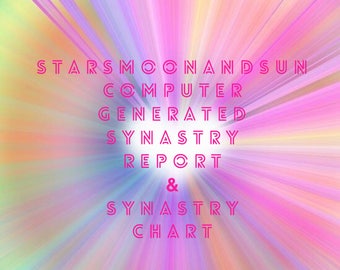 Computerized Synastry Report; this report is for TWO people