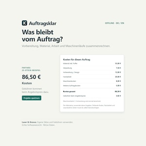 Könnte beinhalten: Eine digitale Benutzeroberfläche mit dem Titel Auftragsklar, die eine Kostenkalkulationstabelle für ein Projekt anzeigt. Der Bildschirm zeigt detaillierte Ausgaben für Material, Verpackung, Design, Arbeit und Maschinen mit einer Summe von 86,50 Euro für 25 Stück.