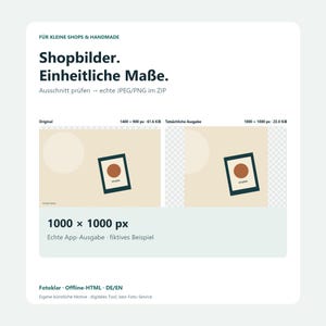 May include: An informational graphic titled Shopbilder. Einheitliche Maße. featuring two side-by-side image previews labelled Original 1400 x 900 px and Tatsächliche Ausgabe 1000 x 1000 px, demonstrating image cropping for small shops and handmade goods.