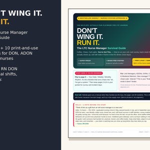 Puede incluir: Una guía digital titulada Don't Wing It. Run It. The LTC Nurse Manager Survival Guide. Incluye 23 páginas y 10 plantillas imprimibles para personal de enfermería, con secciones sobre encuestas, gestión de personal y listas de control.
