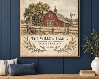 May include: A square wall art print featuring a red barn, a large willow tree, a wooden fence, and a windmill in a field. Below the scene, the text reads THE WILLOW FAMILY HOMESTEAD EST. 2026, framed by decorative wheat stalks in brown and gold.