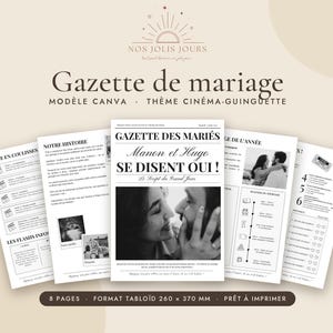 Peut inclure: Un modèle de gazette de mariage de huit pages au format tabloïd de 260 x 370 mm. Le design comprend des sections intitulées Gazette des Mariés, Notre Histoire et Scène en Coulisses, avec du texte et des photos en noir et blanc.