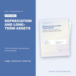 May include: A study guide titled Depreciation and Long-Term Assets by Keep It Balanced Co. The document covers three methods, partial years, and disposals, featuring 6 pages, a practice set, and an answer key for accounting students.