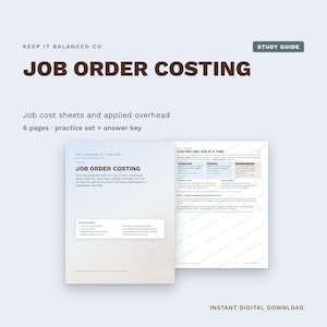 May include: A six-page digital study guide titled Job Order Costing by Keep It Balanced Co. The document includes a practice set and answer key, detailing job cost sheets, applied overhead, and manufacturing cost tracking methods.