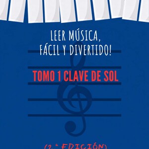 Leer Música, Fácil y Divertido!  (2ª Edición) – Vol. 1 – Clave de Sol – PDF Español