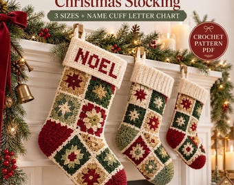 May include: Three crochet Christmas stockings made of patchwork granny squares in red, dark green, and cream. The largest stocking features the text NOEL on the cuff. The image includes text stating Patchwork Granny Square Christmas Stocking, 3 SIZES + NAME CUFF LETTER CHART, and CROCHET PATTERN PDF.