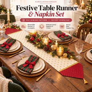 May include: A festive table runner and napkin set PDF sewing pattern featuring a cream runner with gold stars and red ends with white dots. Includes green and red plaid napkins with red bows, displayed on a wooden table with holiday decor.