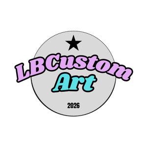 May include: A circular logo design on a light grey background featuring a black star at the top. The text LB in light purple, Custom in light purple, and Art in bright cyan are displayed in a bold font. The number 2026 is printed in black below.