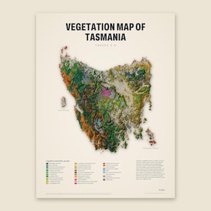 May include: A detailed vegetation map of Tasmania titled VEGETATION MAP OF TASMANIA TASVEG 5.0. The map features a multi-coloured topographical representation of the island, including King Island and the Furneaux Group, with a legend at the bottom.