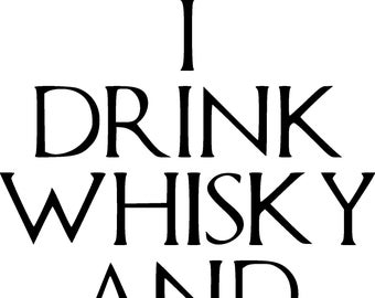 I drink and know things lable