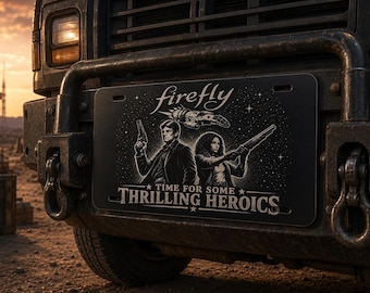 Firefly thrilling heroics - License Plate - Laser Engraved