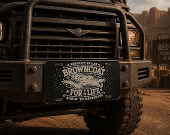 Firefly Browncoats - License Plate - Laser Engraved