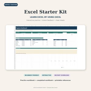 May include: An Excel Starter Kit digital workbook featuring a Progress Dashboard with lesson status, formula lists, and progress tracking. The layout includes text headers like SORTED TOGETHER, LEARN EXCEL BY USING EXCEL, and interactive elements.