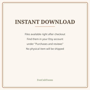 K&ouml;nnte beinhalten: Eine quadratische Grafik mit cremefarbenem Hintergrund und einem d&uuml;nnen braunen Rand. Der Text lautet: INSTANT DOWNLOAD, Files available right after checkout, Find them in your Etsy account under Purchases and reviews, No physical item will be shipped, FoxCubToons.