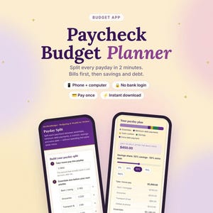 May include: A digital Paycheck Budget Planner app interface displayed on two smartphones. The screen shows financial tracking features including Payday Split, savings shares, and expense lists with text labels like Phone + computer and No bank login.