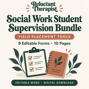 Peut inclure: Un ensemble numérique de supervision pour étudiants en travail social avec le texte Reluctant Therapist, Field Placement Tools, 9 Editable Forms, 10 Pages, et Editable Word Digital Download. Inclut un presse-papier et un carnet à spirales.