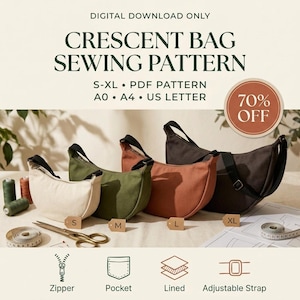 May include: Digital download sewing pattern for a crescent bag in sizes S-XL. Includes PDF files for A0, A4, and US Letter. Features include a zipper, pocket, lining, and adjustable strap. Four bags are shown in cream, olive, rust, and dark brown.