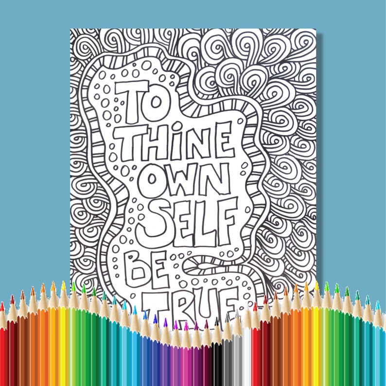 Coloring Pages for Adults Inspirational Shakespeare To Thine Own Self Be True Instant Download image 1