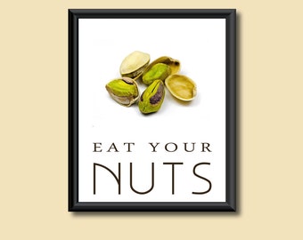 Healthy Diet Eat Your Nuts Kitchen Art Decor DIGITAL PRINT