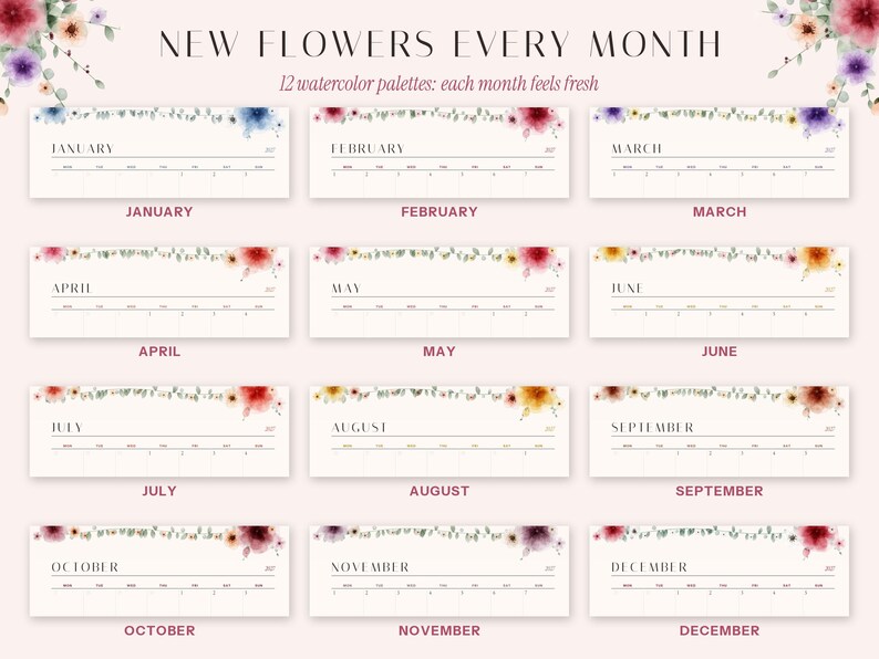 May include: A 12-month calendar planner featuring the text NEW FLOWERS EVERY MONTH and 12 watercolor palettes: each month feels fresh. Each month section displays the month name, days of the week, and floral watercolor illustrations.